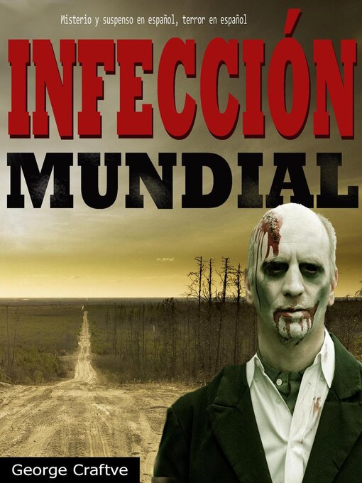 Title details for Infección  mundial by George Craftve - Available